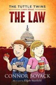 The Tuttle Twins Learn About the Law - Connor Boyack